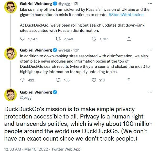 Screenshot of Gabriel Weinberg’s tweets: condemning Russia’s invasion of Ukraine, announcing that DuckDuckGo would down-rank sites associated with Russian disinformation, and stating that privacy “transcends politics”